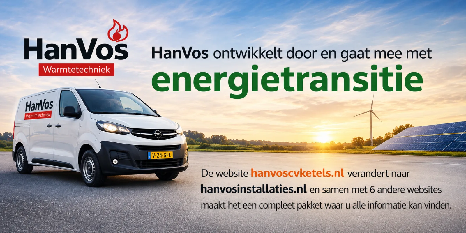 HanVos ontwikkelt door met de energietransitie — hanvoscvketels.nl verandert naar hanvosinstallaties.nl en samen met 6 andere websites